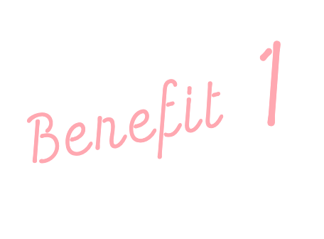 Benefit 1